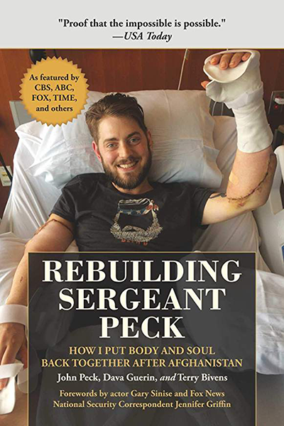 Rebuilding Sergeant Peck: How I Put Body and Soul Back Together Again After Afghanistan